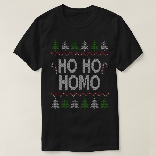 Ho Ho Ho Homo Homosexuelle LGBT Gay Ugly Weihnacht T-Shirt (Design vorne)