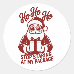 Ho Ho Ho Hör Auf, Auf Mein Paket Zu Starren Snarky Runder Aufkleber