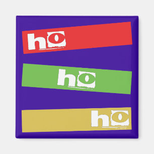 HO HO HO MAGNET
