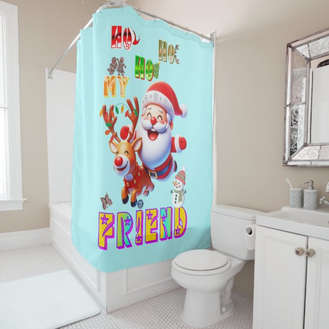 Ho Ho Ho Mein Lieber Freund Duschvorhang (Beispiel)