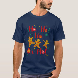 Ho Ho Ho Oh nein! Niedlich Gingerbread Man T-Shirt