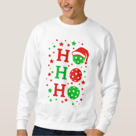 Ho Ho Ho Pickleball - Funny Christmas Sports Sweatshirt