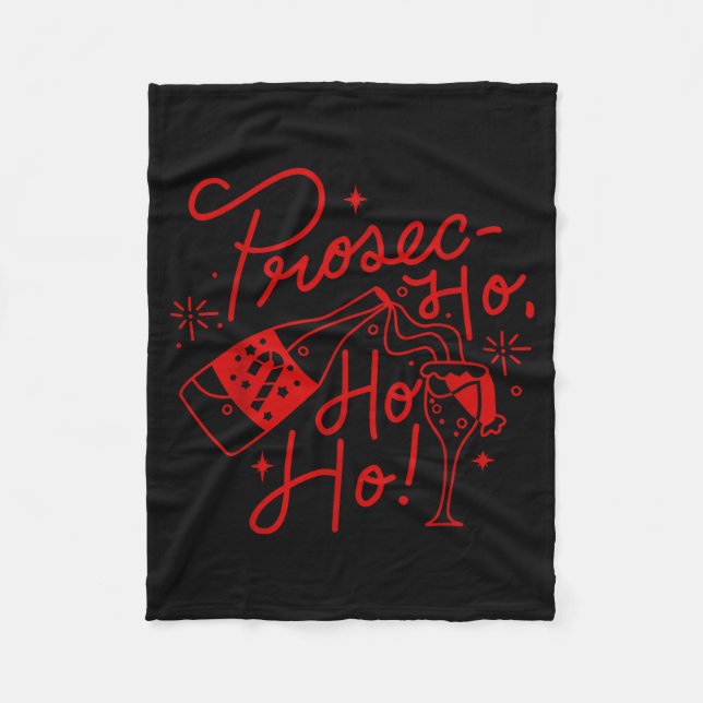 Ho Ho Ho Prosecco Christmas Tee Funny Wine Lover H Fleecedecke (Vorderseite)