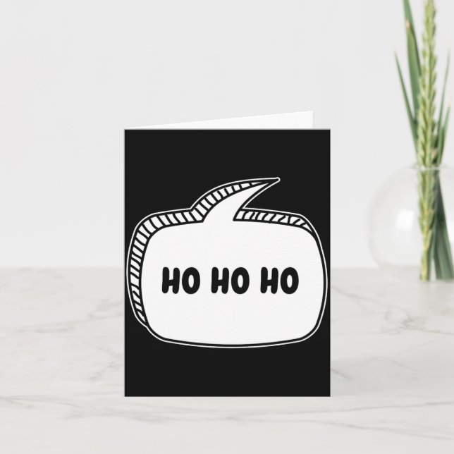 Ho Ho Ho Sprechblase  Karte (Vorderseite)