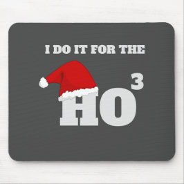 Ho Ho Ho | Weihnachts Funny Text Weihnachtsgeschen Mousepad