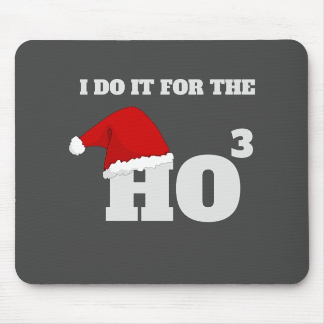 Ho Ho Ho | Weihnachts Funny Text Weihnachtsgeschen Mousepad (Vorne)