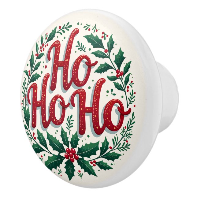 Ho Ho Ho Weihnachtskränze Typografie Design Keramikknauf (Rechts)