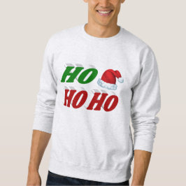 Ho Ho Ho Weihnachtsmannmütze Weihnachtsgrün Typogr Sweatshirt