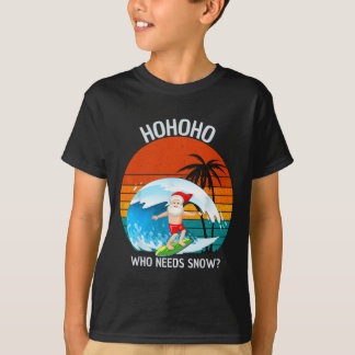 Ho Ho Ho Wer Braucht Schnee Weihnachten Im Juli Lu T-Shirt
