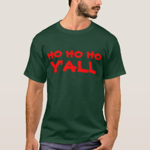 "Ho Ho Ho Y'all": Hill Billy Santa Spaß T-Shirt