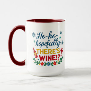 Ho Ho Hoffentlich gibt es Wein – Lustige Feiertags Tasse