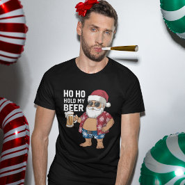 Ho Ho Hold My Beer, Fun Christmas Gift T-Shirt