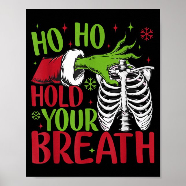 Ho Ho Hold Your Breath Soky Christmas Radiology Sk Poster (Vorne)