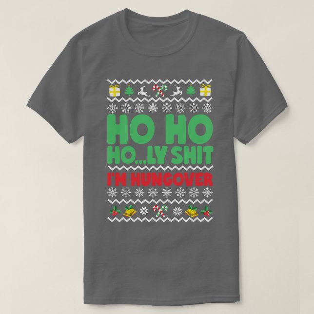 Ho Ho Holy Im Hungover T-Shirt (Design vorne)
