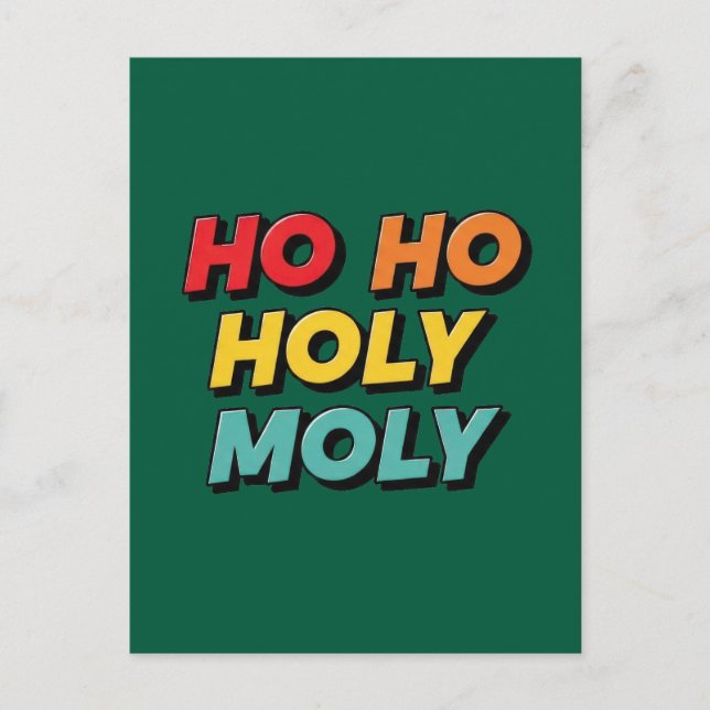 Ho Ho Holy Moly Christmas Postkarte (Vorderseite)