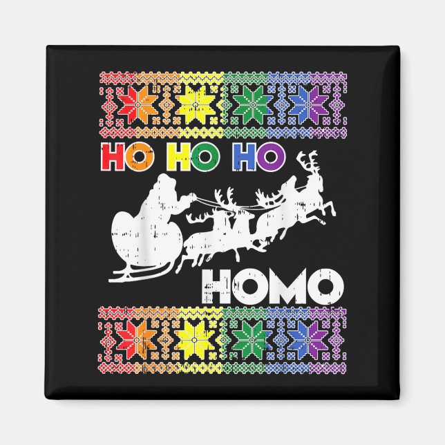 Ho Ho Homo Gay Ugly Xmas Sweater Funny Lgbt Christ Magnet (Vorne)