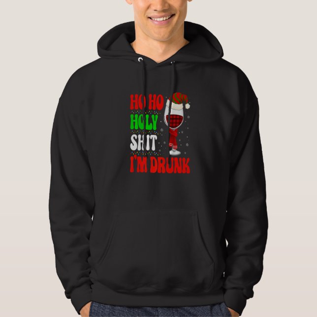Ho Ho  I'm Drunk Santa Wine Christmas Graphic Hoodie (Vorderseite)