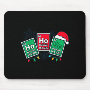 Ho Ho Lustiger Wissenschafts-Lehrer Weihnachten Ch Mousepad