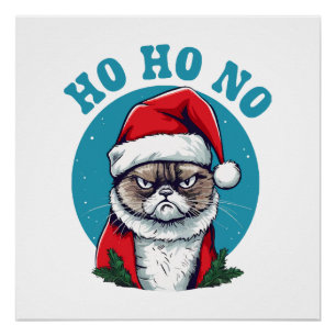 Ho ho nein - lustige mürrische Weihnachtsmann-Katz Poster