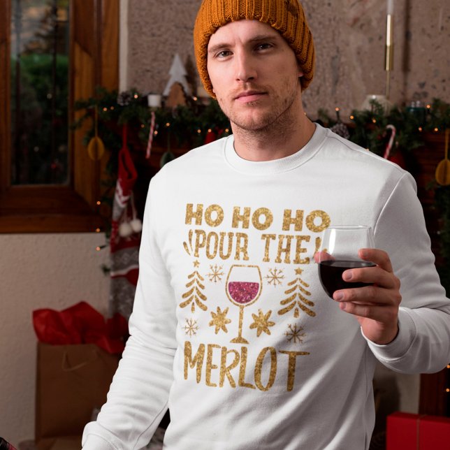 Ho Ho Pour Pour the Merlot Gold Glitzer Weihnachte T-Shirt (Von Creator hochgeladen)