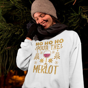 Ho Ho Pour the Merlot Gold Glitzer Holiday Sweatshirt