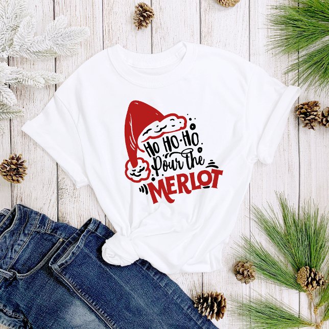 Ho Ho Pour the Merlot Wein Weihnachten Frauen T-Shirt (Von Creator hochgeladen)