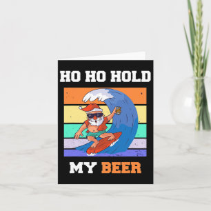 Ho Hold Biere Surfen Weihnachten Weihnachten Party Karte