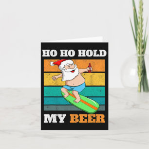 Ho Hold Biere Surfen Weihnachten Weihnachten Party Karte