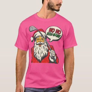 Ho Hole in einem Weihnachtslied Golf Ugly Christ T-Shirt