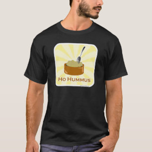 Ho Hummus Snarky Food Spaß Art T-Shirt