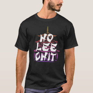 Ho Lee Chit Unisex Shirt, Funny T - Shirt Design
