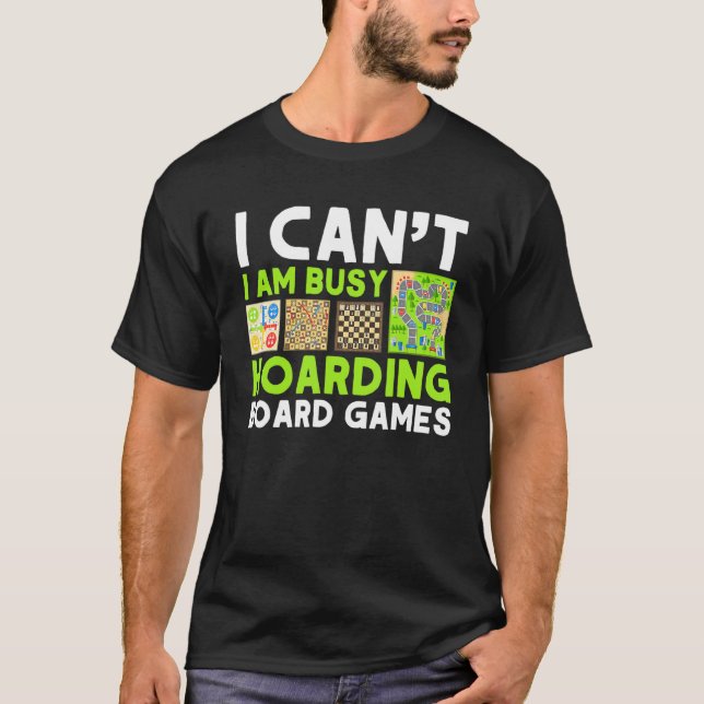Hoarding Board Games Gamer Games Collector 1 T-Shirt (Vorderseite)