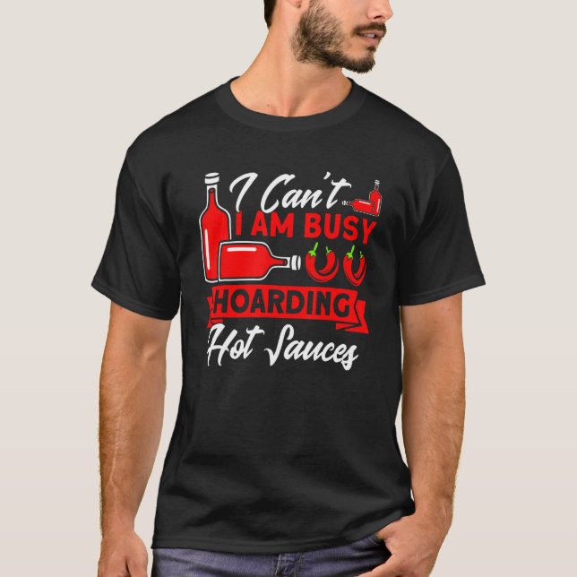 Hoarding Hot Sauces Sauces Sauce Collector T-Shirt (Vorderseite)
