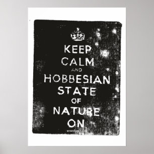 Hobbes Holzschnitt, Keep Calm Zustand der Natur, S Poster
