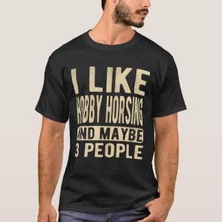Hobby Horsing Sagt Familie T-Shirt