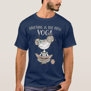 Hobby Knitting ist der neue Yoga Knittingfan T-Shirt