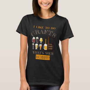 Hobby Like do Bierkunst T-Shirt