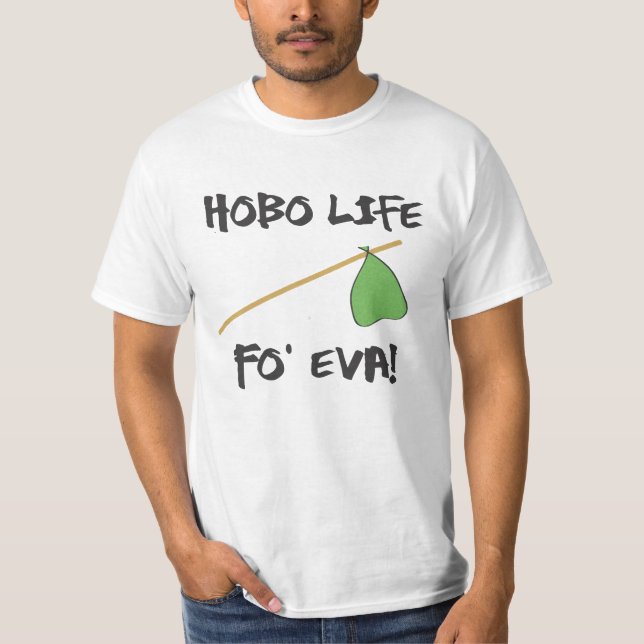 Hobo-Leben T-Shirt (Vorderseite)