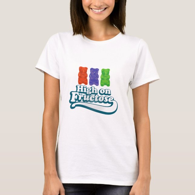 Hoch auf Fruchtzucker T-Shirt (Vorderseite)