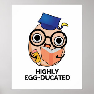 Hoch eiserner Funny Educated Egg Pun Poster