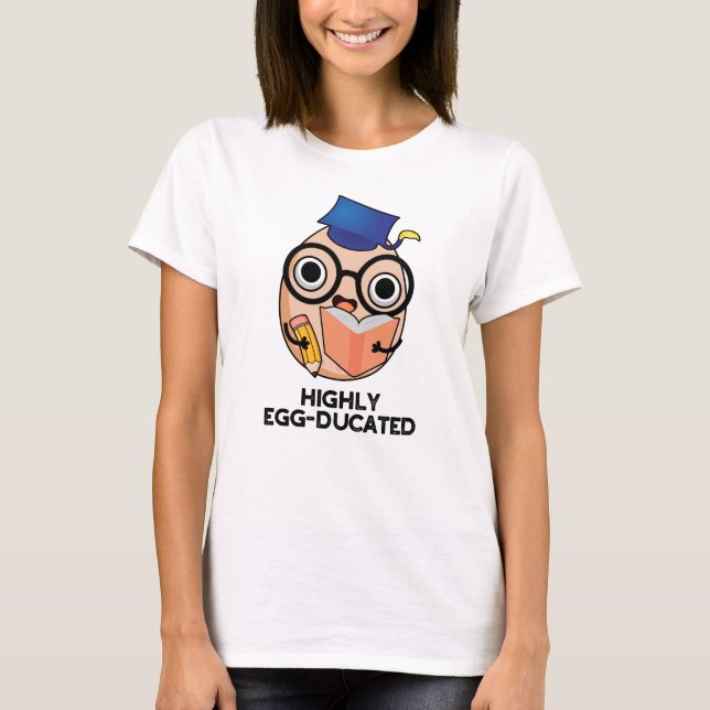 Hoch eiserner Funny Educated Egg Pun T-Shirt (Vorderseite)
