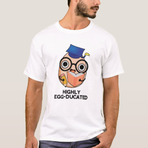 Hoch eiserner Funny Educated Egg Pun T-Shirt