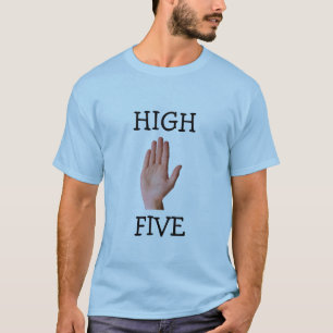 HOCH, FÜNF T-Shirt