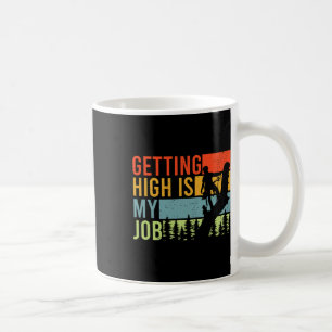 Hoch hinaus ist mein Job Lustiger Baumpfleger Klet Kaffeetasse