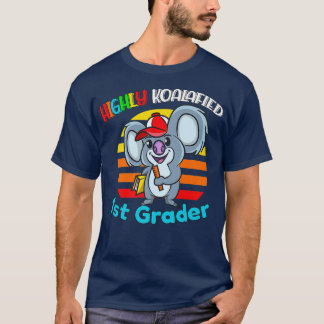 Hoch koalafied 1. Grader Zurück zur Schule Koala B T-Shirt