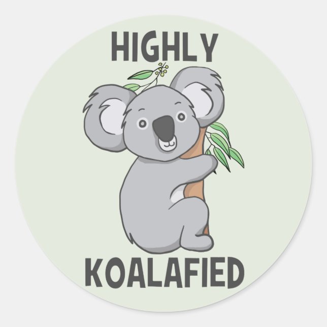 Hoch Koalafied Koala Runder Aufkleber (Vorderseite)