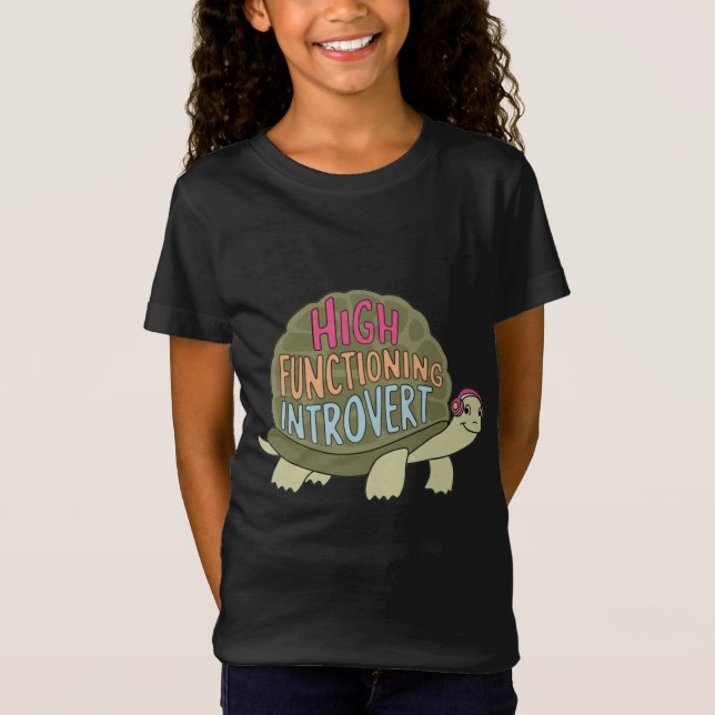 Hochfunktionierende Introvertierte Turtle T-Shirt (Vorderseite)