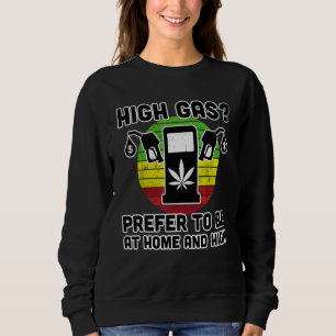 Hochgas, das ich bevorzuge, bei Zuhause und Hochpu Sweatshirt