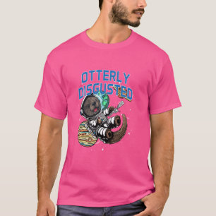 Hochgradig ekelhaft Funny Otter Lover Spaß Sea Ott T-Shirt