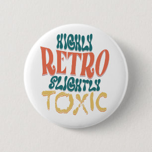 Hochgradig Retro, Leicht Giftige Vintage-Typografi Button